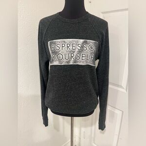 Palmer Cash Expresso yourself sweatshirt